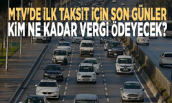 Araç sahipleri dikkat! MTV'de ilk taksit için son günler... Kim ne kadar vergi ödeyecek?