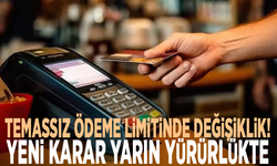 Temassız ödemelerde yeni karar... Şifresiz limit güncellendi