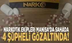 Narkotik ekipleri Manisa’da sahada: 4 şüpheli gözaltında!