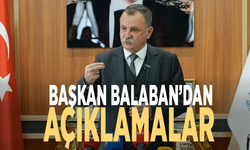 Başkan Balaban'dan açıklamalar