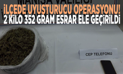 İlçede uyuşturucu operasyonu! 2 kilo 352 gram esrar ele geçirildi
