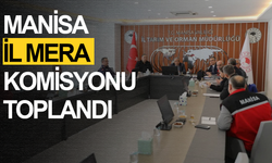 MANİSA İL MERA KOMİSYON TOPLANTISI YAPILDI
