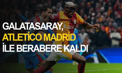 Galatasaray, Atletico Madrid ile berabere kaldı