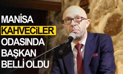 Manisa Kahveciler Odası’nda Yeni Başkan Emrah Uğursalan Oldu