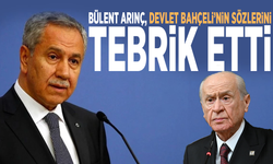 Bülent Arınç, Devlet Bahçeli’nin sözlerini tebrik etti