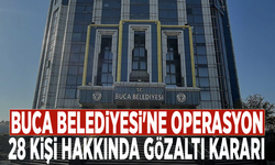 Buca Belediyesi'ne operasyon: 28 kişi hakkında gözaltı kararı