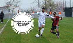 Manisaspor’dan nefes kesen galibiyet