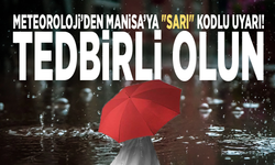 Meteoroloji’den Manisa’ya "sarı" kodlu uyarı: Tedbirli olun