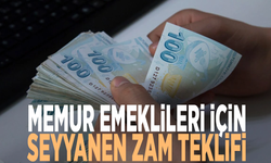 Memur emeklileri için seyyanen zam teklifi