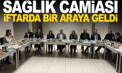 Sağlık camiası iftarda buluştu