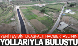 Yeni tesisisn ilk asfaltı kullanılmaya başlandı