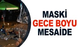 Manisa'da MASKİ ekipleri gece boyunca mesai yaptı