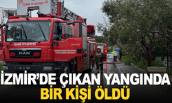 İzmir'de çıkan ev yangınında bir kişi hayatını kaybetti