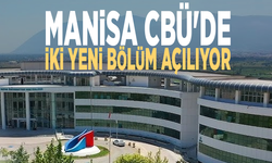 Manisa CBÜ'de iki yeni bölüm açılıyor