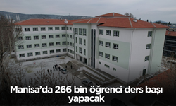 Manisa’da 266 bin öğrenci ders başı yapacak