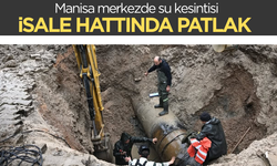 Manisa merkezde su kesintisi: İsale hattında patlak