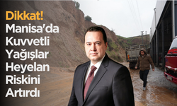Manisa'da Heyelan Tehlikesi: Belediye Vatandaşları Uyardı