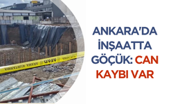 Ankara'da inşaatta göçük: Can kaybı var