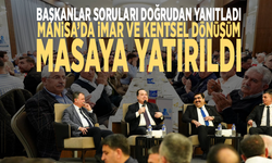 Başkanlar soruları doğrudan yanıtladı: Manisa’da imar ve kentsel dönüşüm masaya yatırıldı