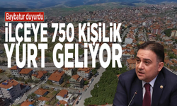 Baybatur duyurdu: İlçeye 750 kişilik yurt geliyor