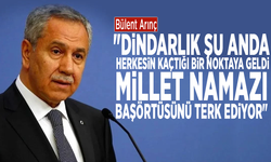 Bülent Arınç: "Dindarlık şu anda herkesin kaçtığı bir noktaya geldi. Millet namazı, başörtüsünü terk ediyor"