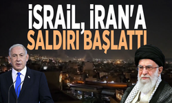 İsrail, İran'a saldırı başlattı