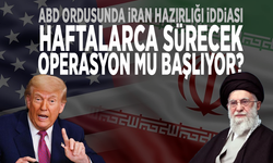 ABD ordusunda İran hazırlığı iddiası: Haftalarca sürecek operasyon mu başlıyor?