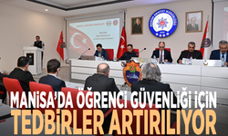 Manisa’da öğrenci güvenliği için tedbirler artırılıyor