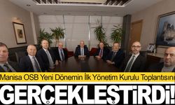 Manisa OSB Yeni Dönemin İlk Yönetim Kurulu Toplantısını Gerçekleştirdi