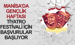 Manisa’da Gençlik Haftası Tiyatro Festivali İçin Başvurular Başlıyor