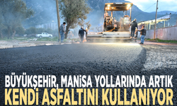 Büyükşehir, Manisa yollarında artık kendi asfaltını kullanıyor