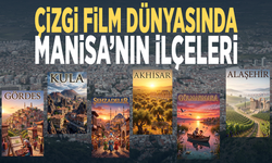 Çizgi film dünyasında Manisa’nın ilçeleri