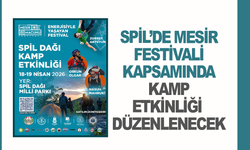 Spil Dağı’nda Mesir Festivali Kapsamında Kamp Etkinliği Düzenlenecek