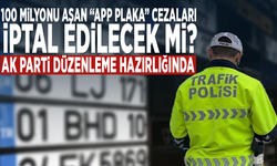 100 milyonu aşan “APP plaka” cezaları iptal edilecek mi? AK Parti düzenleme hazırlığında