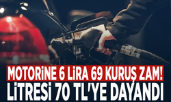Motorine 6 lira 69 kuruş zam! Litresi 70 TL'ye dayandı