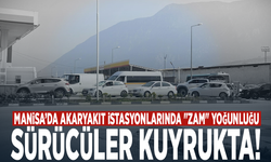 Manisa’da Akaryakıt İstasyonlarında "Zam" Yoğunluğu: Sürücüler Kuyrukta!