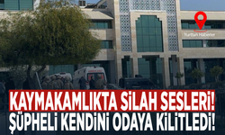 Kaymakamlıkta silah sesleri! Şüpheli kendini odaya kilitledi!