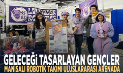 Geleceği tasarlayan gençler... Manisalı robotik takımı uluslararası arenada