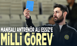 Manisalı Antrenör Ali Eşsiz’e milli görev