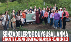 Şehzadeler’de duygusal anma... Cinayete kurban giden kadınlar için fidan dikildi