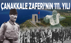Çanakkale Zaferi'nin 111. yılı