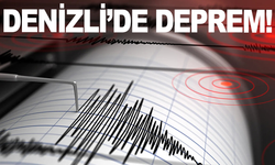 Denizli'de korkutan deprem!