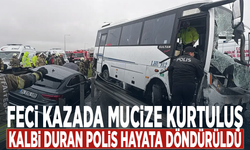 Feci kazada mucize kurtuluş... Kalbi duran polis hayata döndürüldü