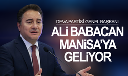 Deva Partisi Genel Başkanı Ali Babacan Manisa'ya geliyor
