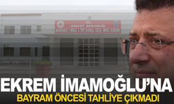 İmamoğlu'na bayram öncesi tahliye çıkmadı