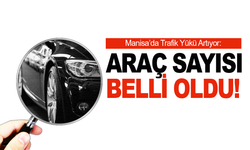 Manisa’da Araç Sayısında Rekor Artış