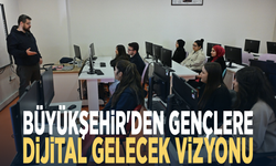 Büyükşehir'den gençlere dijital gelecek vizyonu