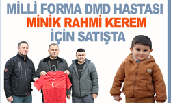 Milli forma DMD hastası minik Rahmi Kerem için satışta