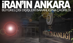 İran'ın Ankara Büyükelçisi Dışişleri Bakanlığı'na çağrıldı