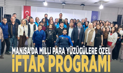 Manisa’da milli Para Yüzücülere özel iftar programı